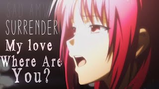 Surrender - AMV ~「Anime ＭＶ」