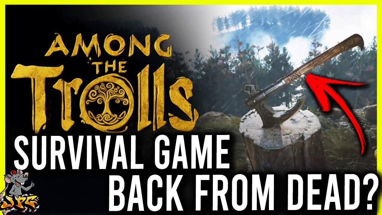 AMONG The TROLLS A Dead Survival Game Returns! Releasing This Year? Finish Magic, InDepth Survival?