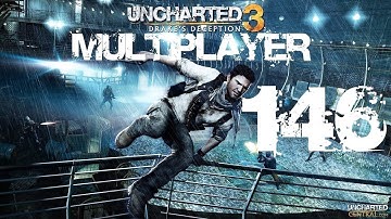 Uncharted 3 Multiplayer w/pedroAfurada & ericdravenfan Part 146 - Such A Mess
