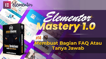 Elementor Mastery - Cara Membuat Bagian FAQ Atau Tanya Jawab