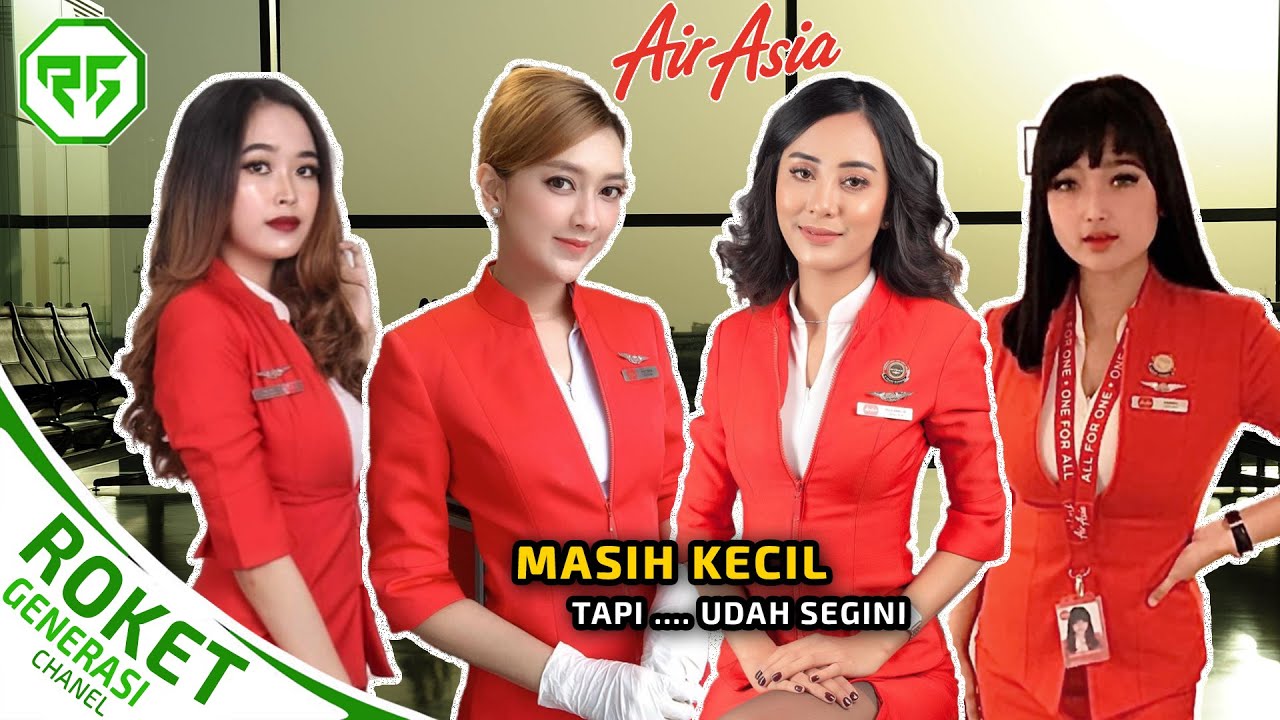 Gak Tahan Bro, 4 PRAMUGARI TERCANTIK AIRASIA INDONESIA