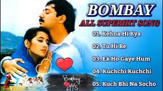 Bombay 1995 (Hindi) | All movie Songs |Jukebox | A. R. Rahman | Hariharan, Kavita Krishnamurthy|