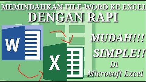 Cara Memindahkan File dari Word ke Excel Cepat