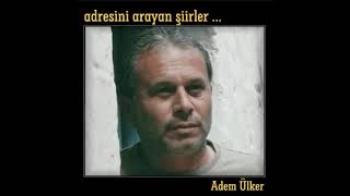 Gözlerini Getir - Adem Ülker Resimi