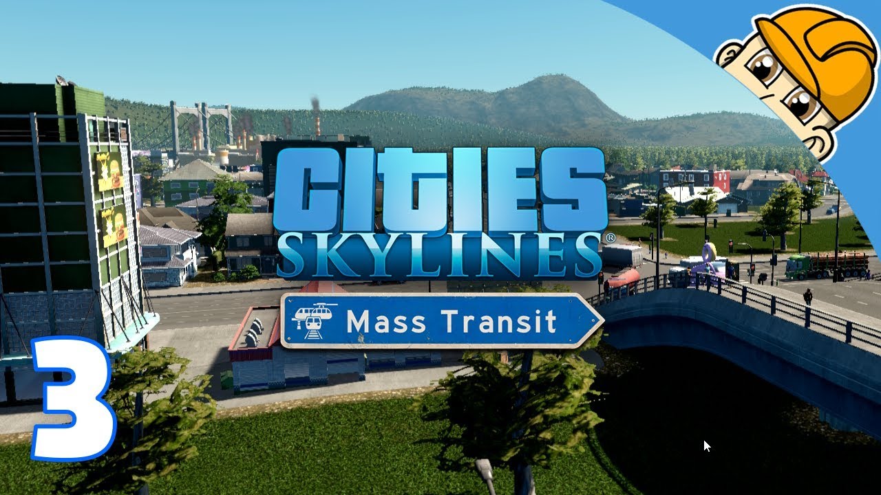 Cities Skylines Mass Transit DLC Ep. 3 Taking Out The Trash