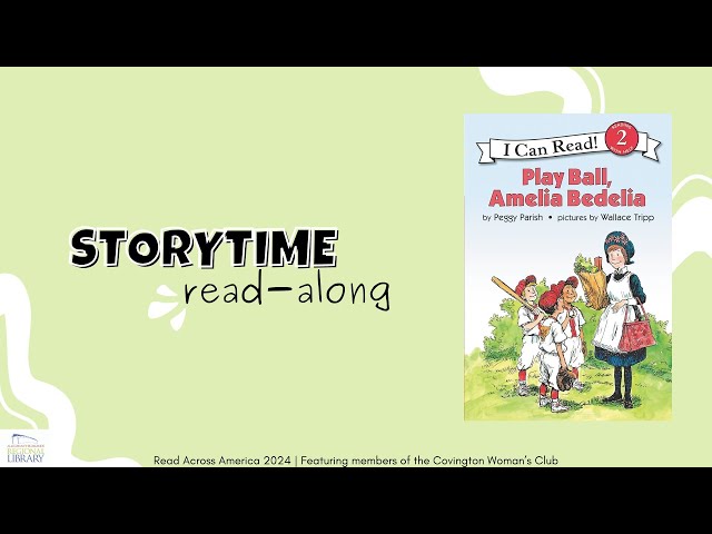 Read Along | Play Ball, Amelia Bedelia | Read Across America - Covington Woman's Club