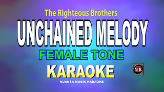 UNCHAINED MELODY - The Righteous Brother KARAOKE (FEMALE TONE)@nuansamusikkaraoke