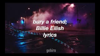 bury a friend - Billie Eilish // lyrics // sub. español