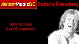 Barry McGuire - Eve Of Destruction (Deutsche Übersetzung)