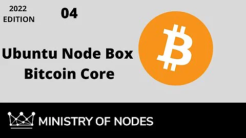 UNB22 - 04 - Bitcoin Core