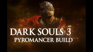 Dark Souls 3 Pyromancer Build Walkthrough | High Wall of Lothric (Part 2)