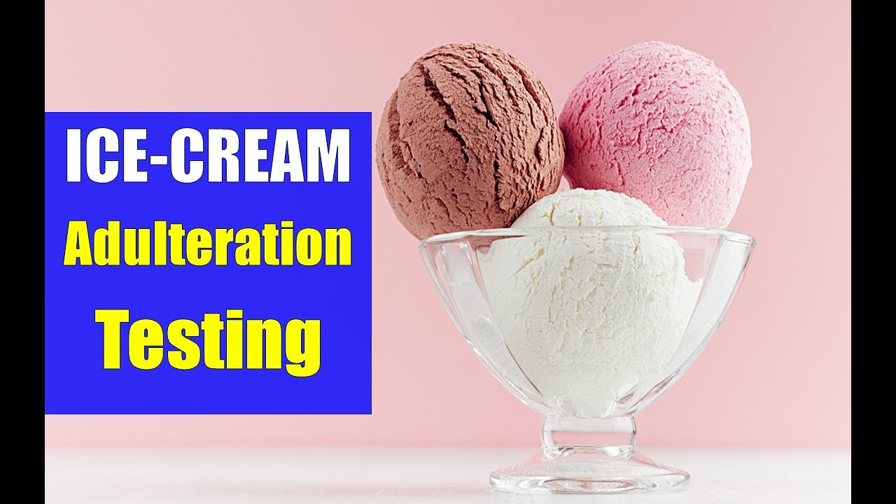 Lecture on ice cream adulterant testing YouTube