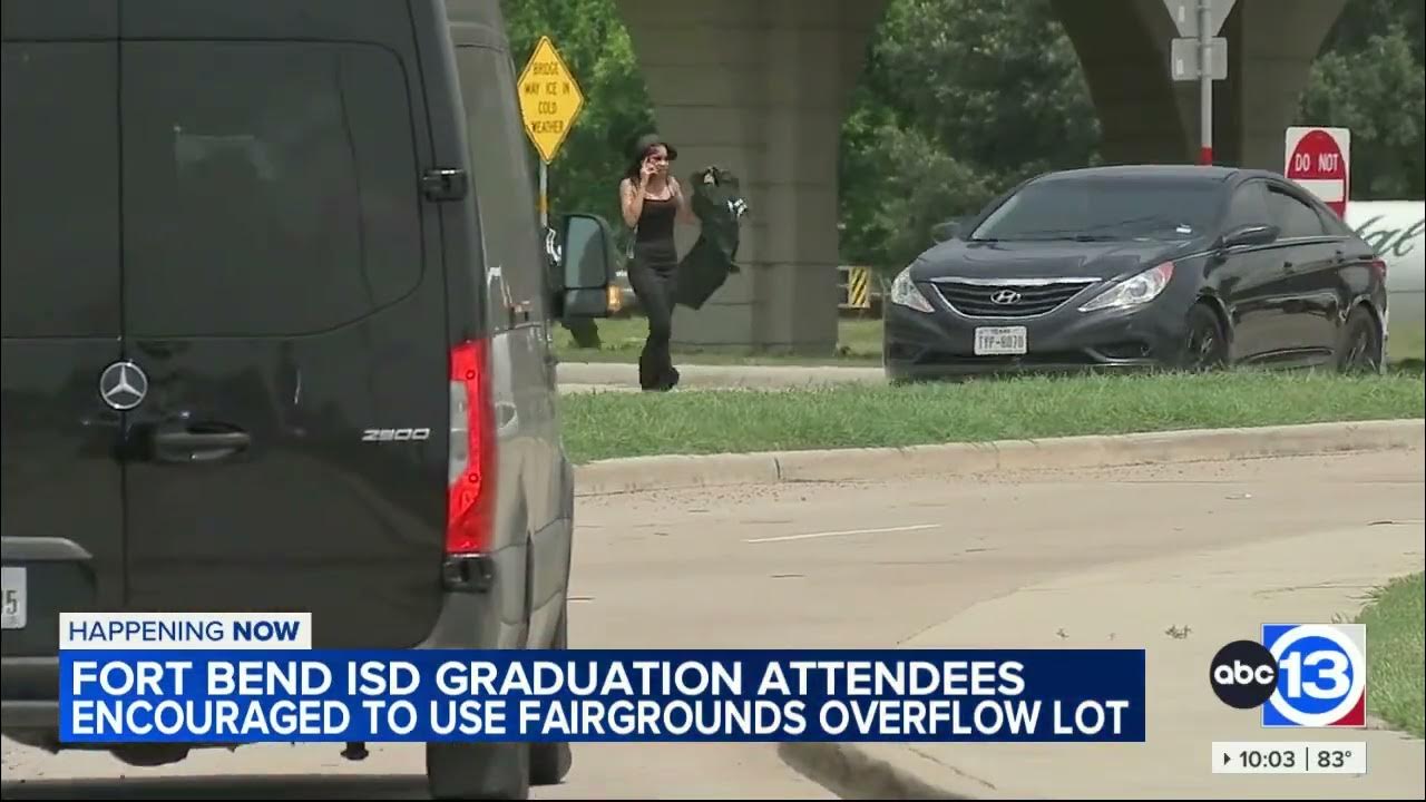 Fort Bend ISD graduation turns foot race as traffic backs up YouTube