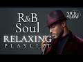 【R&B Soul】Relaxing Chill Playlist – Soulful Vocals & Deep Grooves