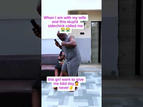 When My Sidechick Wants To Give Me Bãd Day 