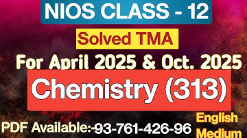 Nios class 12 Chemistry (313) solved TMA  English Medium 2025 |