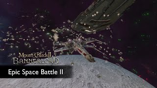 Bannerlord - Epic Space Battle II - Improved Performance and Collision, New Spaceship