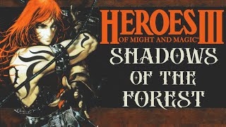 HEROES III ~ SHADOWS OF THE FOREST ~ 200% [Impossible] [1/4]