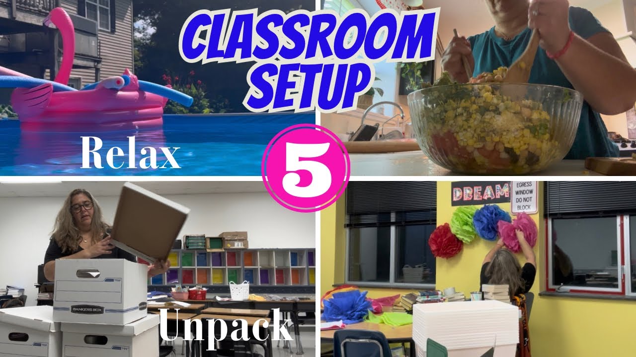 Classroom Setup Day 5: Relax and Unpack - YouTube