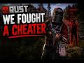 WE FOUGHT A CHEATER!!!