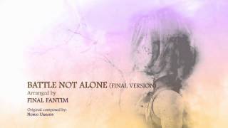 Battle Not Alone! (Final Version) (from FINAL FANTASY IX) by Final FanTim chords