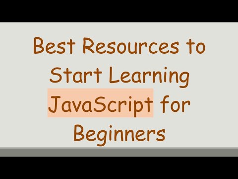 Best Resources to Start Learning JavaScript for Beginners