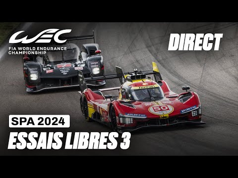 DIRECT Essais Libres 3 (Français) I 2024 TotalEnergies 6 Heures de Spa I FIA WEC