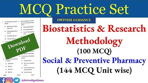 B Pharm 8 semester mcq,  Biostatistics & Research Methodology MCQ , Social & Preventive Pharmacy mcq