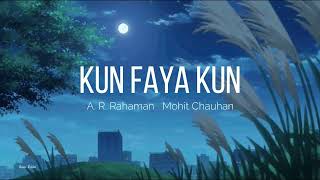 Kun Faya Kun lofi song | A r Rahman  and Mohit Chauhan | Sad song  | 