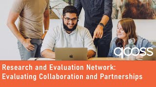 Research and Evaluation Network: Evaluating Collaboration and Partnerships