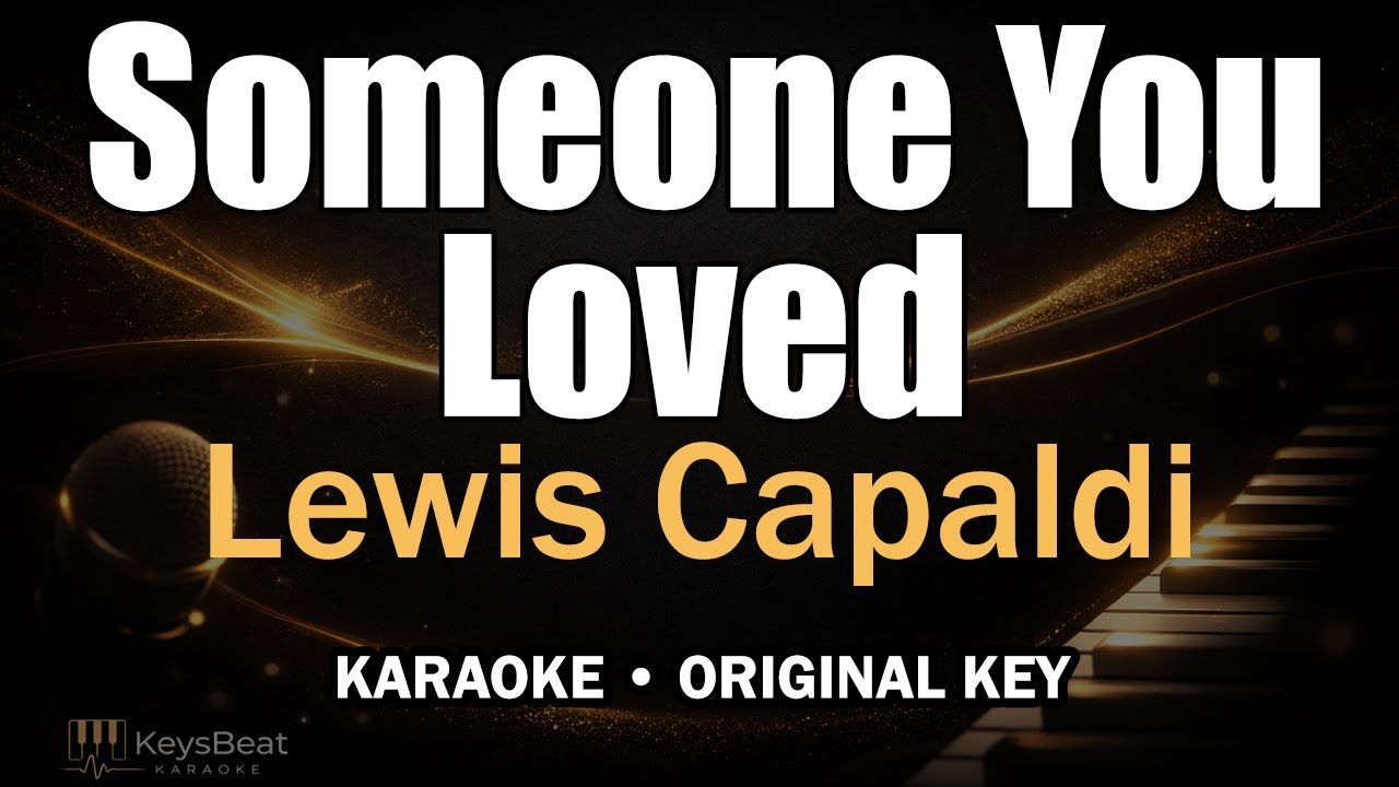 Karaoke Lewis Capaldi - Someone You Loved | Original Key