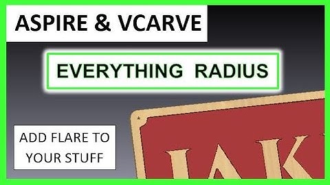 Radius - How To Add Style To Your Designs [Vectric Aspire & Vcarve Tutorial] - Garrett Fromme