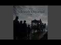 The Solemnly Departed