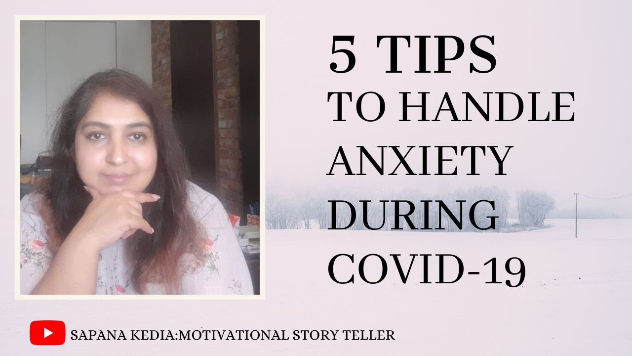 5 TIPS TO HANDLE ANXIETY DURING COVID-19 - YouTube