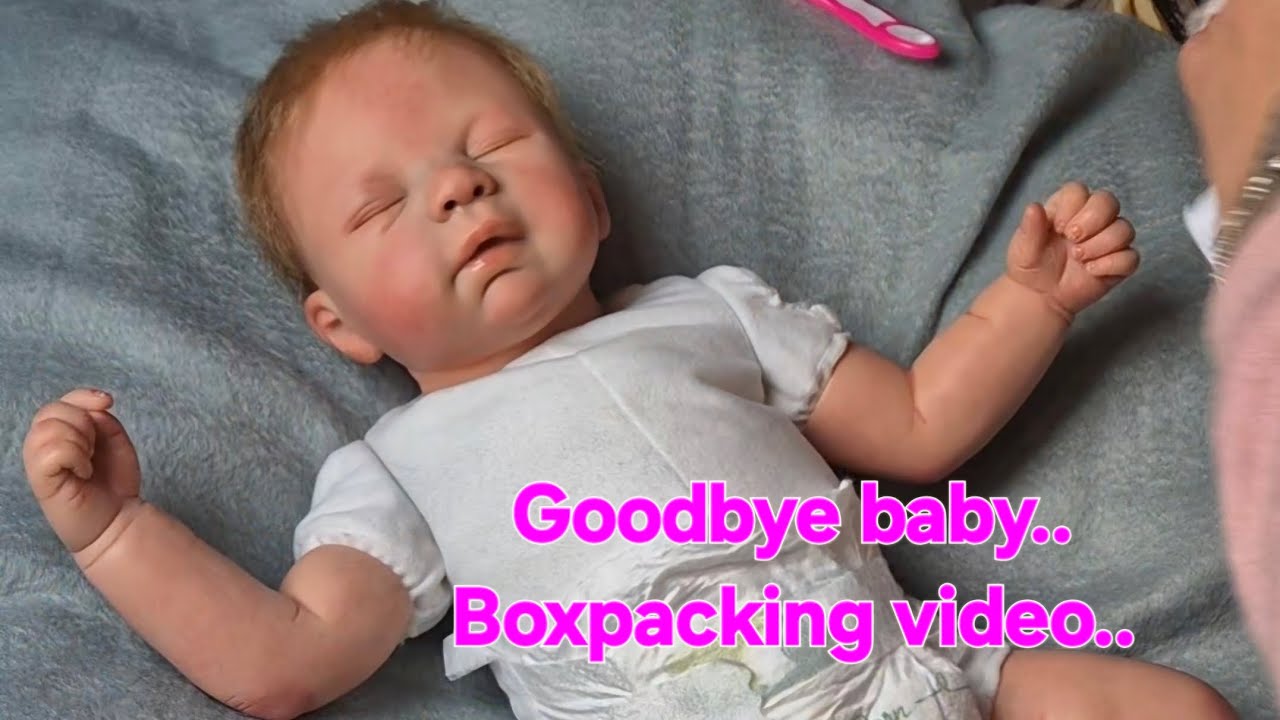 Say goodbye with me to my reborn girl || Reborn boxpacking || This reborn girl go to a new mommy