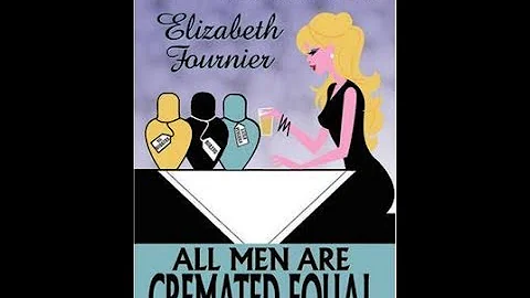 Elizabeth Fournier, mortician, author, "All Men Ar...