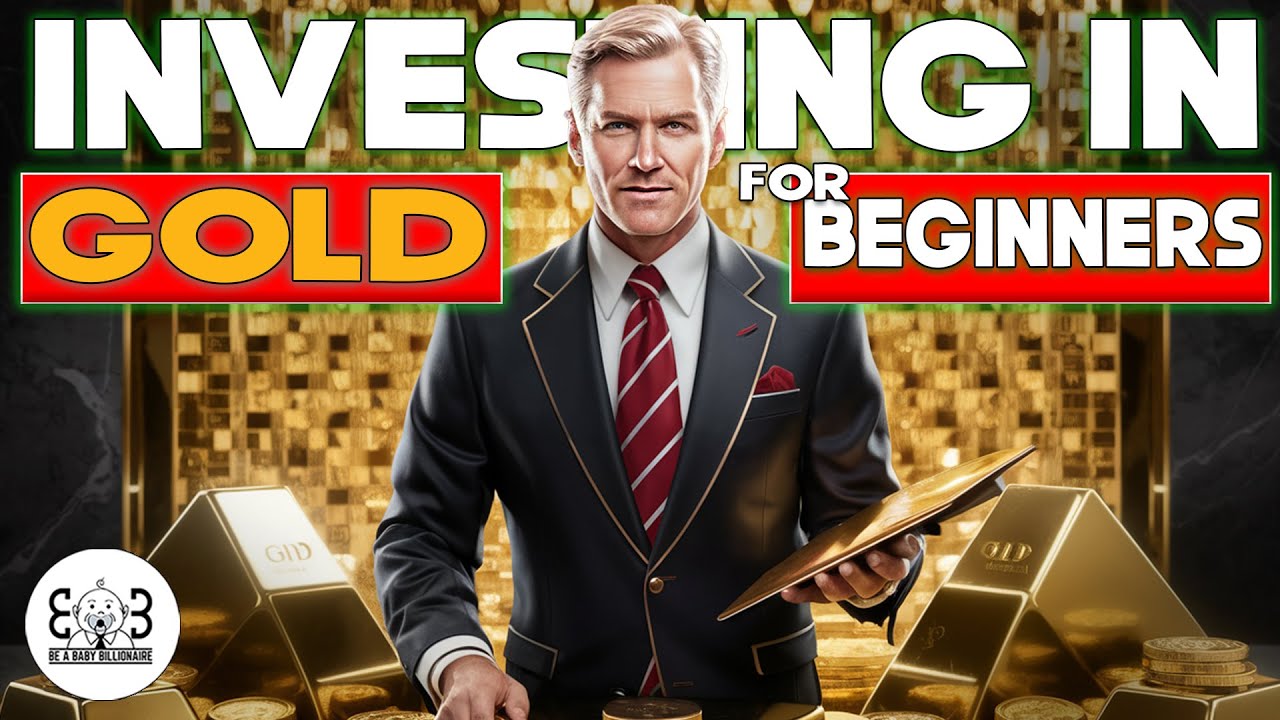INVESTING IN (GOLD) FOR BEGINNERS.