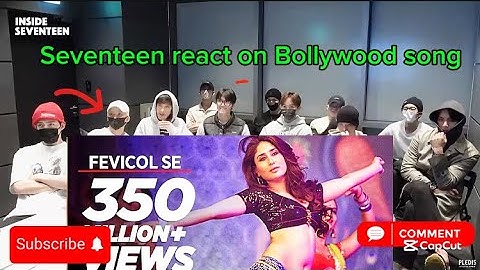 Seventeen react on Bollywood song| Phebi Pol se song| Kpop idol react on Hindi song|