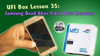 UFI Box Training Lesson 35: Samsung J2 SM-J200H Dead After Flash Dead Boot Repair Ufi Box
