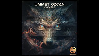 Ummet Ozcan - Kayra (Original Mix)  //  [OZ Records] Resimi