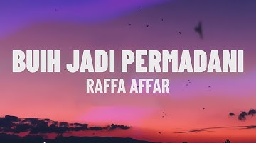 Raffa Affar - Buih jadi permadani (Dipopulerkan oleh Exists)(Lirik/Lagu)