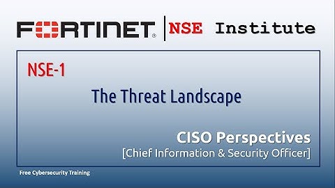 Fortinet NSE 1 || CISO Perspective || The Threat Landscape (Q & A)