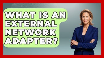 What Is An External Network Adapter? - Your Computer Companion