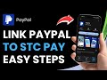 How to Link PayPal to Stc Pay