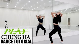 청하 (CHUNG HA) - 'PLAY (Feat. 창모 (CHANGMO))' - Lisa Rhee Dance Tutorial