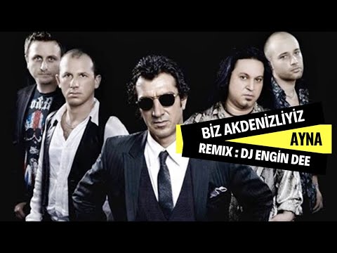 Ayna ft. Dj Engin Dee - Biz Akdenizliyiz ( Remix Versiyon )