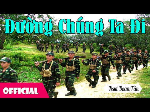 Truyền Thống Đánh Giặc Của Ông Cha Ta - Đường Chúng Ta Đi - NSƯT Doãn Tần [Official MV]