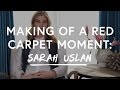 Making Of A Red Carpet Moment: Sarah Uslan | The Zoe Report by Rachel Zoe