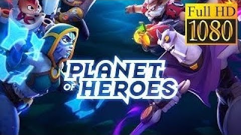 Planet of Heroes Action Moba Game Review 1080p Official My com BV Strategy