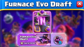 FURNACE EVOLUTION DRAFT CHALLENGE IN CLASH ROYALE